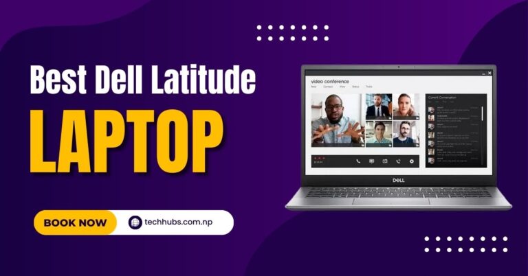 Best Dell Latitude Laptop in Nepal