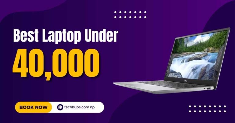 Best Laptops Under 40000 in Nepal
